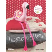 Oiseaux en tissu - Virginia Lindsay, Eve Vila