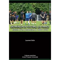 Entraineur de football en France - Grün Laurent