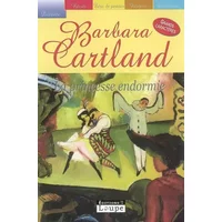 La princesse endormie (grands caractères) - Barbara Cartland