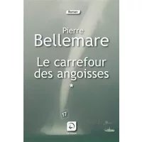 Le carrefour des angoisses - Pierre Bellemare