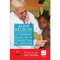 Un éléphant ça ne change pas de couleur - Alain Deloche