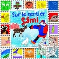 Sur le sentier Sàmi ; Sur le sentier Tchouktche - Collectif d'auteurs