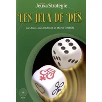 Les jeux de dés - Jean-Louis Cazaux, Michel Criton