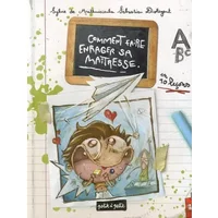 Comment faire enrager sa maîtresse : En 10 leçons - Sylvie de Mathuisieulx, Sébastien Diologent