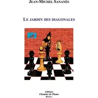 Le jardin des diagonales - Jean-Michel Sananès