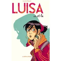 Luisa: Ici et là - Carole Maurel