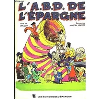 L'A.B.D. de l'épargne - Caisse d'Épargne - Marcel UDERZO