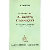 Secret des 360 degres symboliques (le) 032696