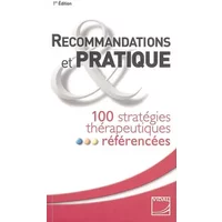 Recommandations et pratique : 100 stratégies thérapeutiques référencées - Vidal, Charles Caulin
