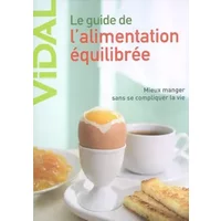 Le guide de l'alimentation équilibrée - Philippe Cornet, Nathalie Masseboeuf, Collectif, ELEONORE Lamoglia