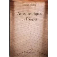 Art et techniques du parquet - Franck Briatte