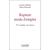 Rupture : mode d'emploi - Alain Paucard