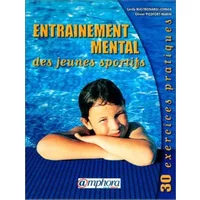 Entraînement mental des jeunes sportifs - Gerda Mastronardi-Johner, Olivier Piedfort-Marin