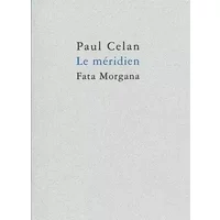 Le Méridien - Paul Celan