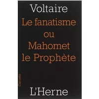 Fanatisme ou mahomet le prophete (Le) - VOLTAIRE