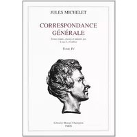 Correspondance générale - Jules Michelet