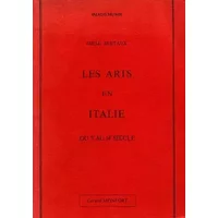 Les Arts en Italie du 5e au 14e siècle - Emile Bertaux