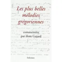 Les plus belles mélodies grégoriennes