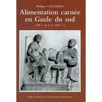 Alimentation Carnee En Gaule Du Sud (Viieme Siecle Avant J-C - Xiveme Siecle) - Philippe Columeau