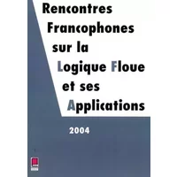 Rencontres Francophones sur la Logique Floue et ses Applications - 2004 - Collectif