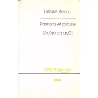 Passions et prairie - légère en août - Denise Bonal