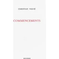 Commencements - Christian Viguié