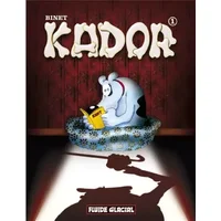 Kador, tome 1 (nouvelle présentation) - Christian Binet