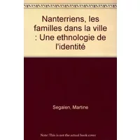 Nanterriens, les familles dans la ville : Une ethnologie de l'identité - Martine Segalen
