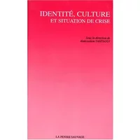Identité, culture et situation de crise - Collectif, Abdessalem Yahyaoui