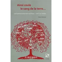 Ainsi coule le sang de la terre 2e édition - Henri Gerest