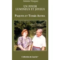 Un foyer lumineux et joyeux: Paquita et Tomas Alvira - Paquita et Thomas ALVIRA