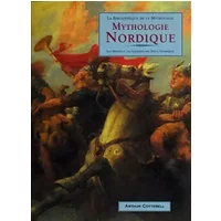 Mythologie nordique : Les mythes et les légendes des dieux nordiques - Arthur Cotterell