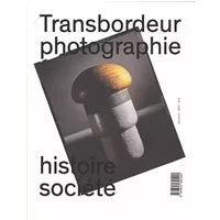 Transbordeur n° 5 - Photographie histoire société: Photographie et design - Olivier Lugon, Christian Joschke