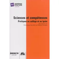 Sciences et compétences: Pratiques au collège et au lycée