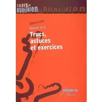 Trucs, astuces et exercices : Réussir sa 6e - Catherine Caron