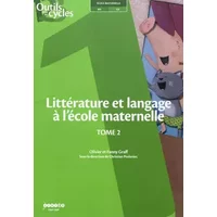 Littérature et langage à l'école maternelle : Tome 2 - Olivier Graff, Fanny Graff