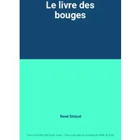 Le livre des bouges - René Sintzel