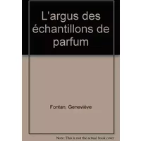 L'argus des échantillons de parfum - Geneviève Fontan, Nathalie Barnouin
