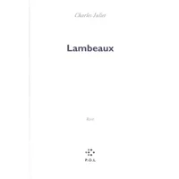 Lambeaux - Charles Juliet