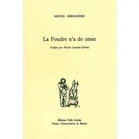 La foudre n'a de cesse (livre non massicoté) - Miguel Hernandez