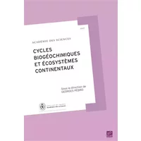 Rapport sur la Science et la Technologie, N° 27 : Cycles biogéochimiques et écosystèmes continentaux