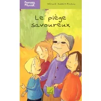 Le piège savoureux - Gérard Hubert-Richou, Agnès Perruchon