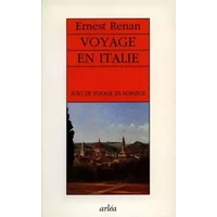 Voyage en Italie, suivi de "Voyage en France" - Ernest Renan