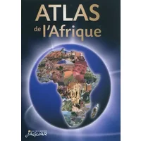 Atlas de l'Afrique - Les Editions du Jaguar
