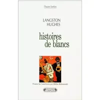 Histoires de Blancs - Langston Hughes