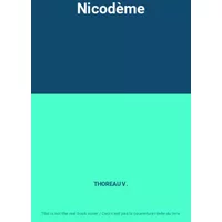 Nicodème - THOREAU V.