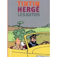 Tintin, Hergé et les autos - Charles-Henri de Choiseul Praslin, Andy Jacobs