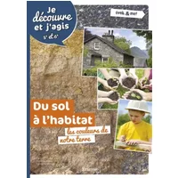 Du sol à l'habitat: Les couleurs de notre terre - Delphine Hanus, François Gochel, Françoise Mernier