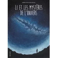 Li et les mystères de l'univers - Anne Norman, Isabelle Cornet