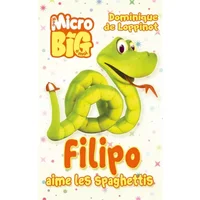 Filipo aime les spaghettis - Dominique de Loppinot